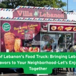 Villa of Lebanon's Food Truck: Bringing Lebanese Flavors to Your Neighborhood-Let's Enjoy Together